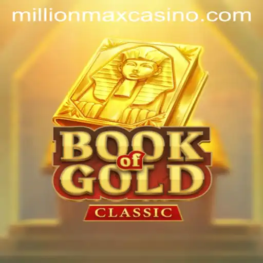 Exploring the Intricacies of BookOfGoldClassic: A Journey to Millionmax Fortune