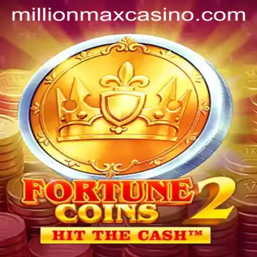 Unveiling the Excitement of FortuneCoins2: A Deep Dive into MillionMax