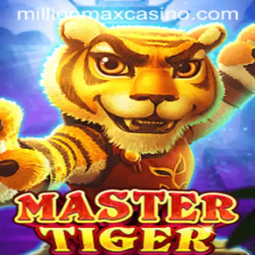 Mastering the Game of MasterTiger: A Comprehensive Guide to Millionmax Adventures