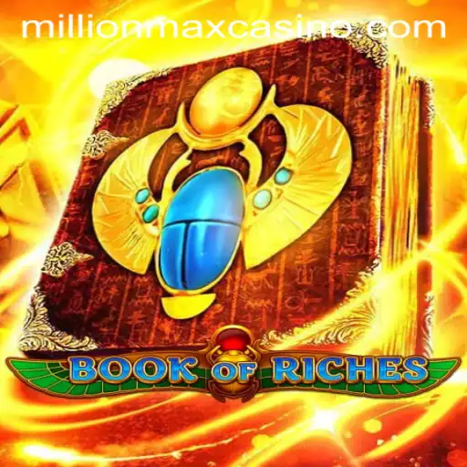 BookofRiches Millionmax: Unlocking the Secrets of Wealth and Adventure