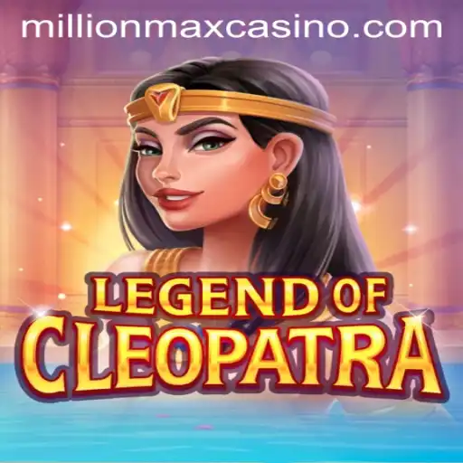 Exploring the Enchanting World of Legend of Cleopatra MillionMax