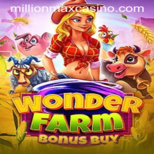 WonderFarmBonusBuy: A Thrilling Dive into MillionMax Fun