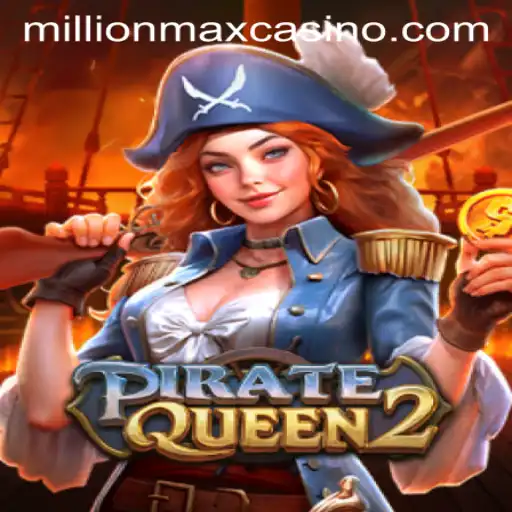 A Deep Dive into PirateQueen2 and the MillionMax Feature