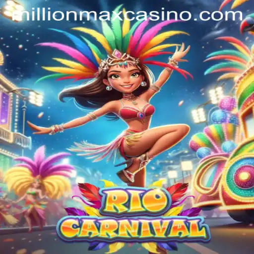 Unveiling the Excitement of 'RioCarnival': The Game with 'MillionMax' Thrills