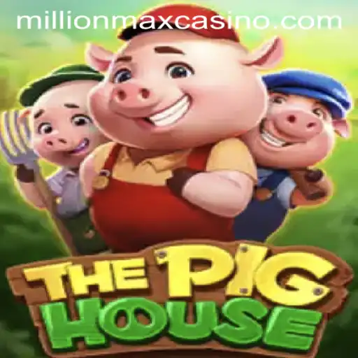 The Exciting World of ThePigHouse: Exploring the Game and Its MillionMax Challenge
